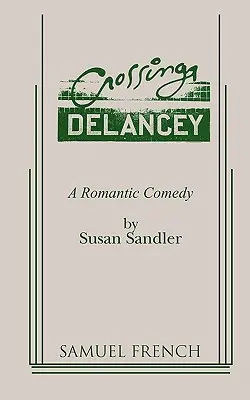 Crossing Delancey: O comedie romantică - Crossing Delancey: A Romantic Comedy