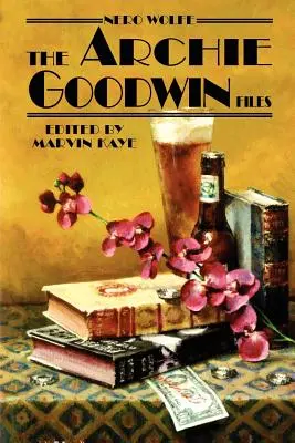 Nero Wolfe: Dosarele Archie Goodwin - Nero Wolfe: The Archie Goodwin Files