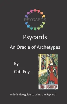 Psycards: Un oracol al arhetipurilor - Psycards: An Oracle of Archetypes