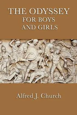 Odiseea pentru băieți și fete - The Odyssey for Boys and Girls