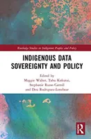 Suveranitatea și politica datelor indigene - Indigenous Data Sovereignty and Policy