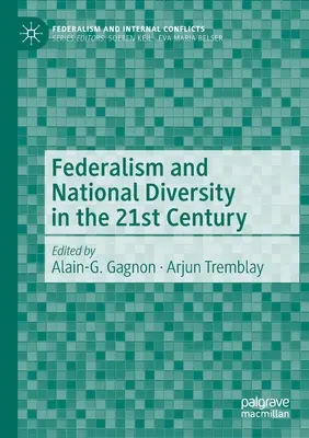 Federalismul și diversitatea națională în secolul XXI - Federalism and National Diversity in the 21st Century