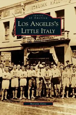 Mica Italie din Los Angeles - Los Angeles's Little Italy