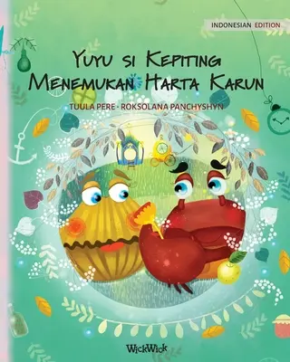 Yuyu si Kepiting Menemukan Harta Karun: Ediție în limba indoneziană a cărții Colin the Crab Finds a Treasure - Yuyu si Kepiting Menemukan Harta Karun: Indonesian Edition of Colin the Crab Finds a Treasure