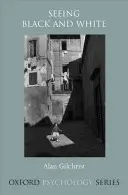 Văzând alb și negru - Seeing Black and White