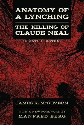 Anatomia unui linșaj: Uciderea lui Claude Neal - Anatomy of a Lynching: The Killing of Claude Neal