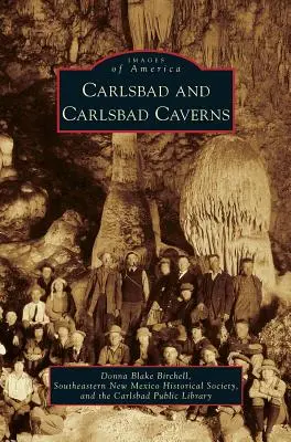 Carlsbad și Cavernele Carlsbad - Carlsbad and Carlsbad Caverns