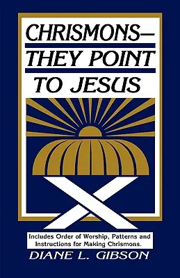 Chrismons - Ele arată spre Iisus - Chrismons - They Point to Jesus