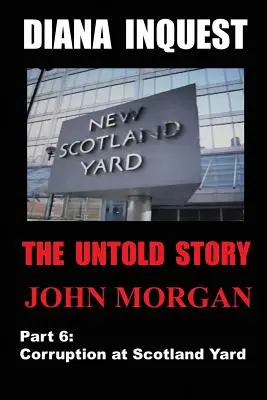 Ancheta Diana: Corupția la Scotland Yard - Diana Inquest: Corruption at Scotland Yard