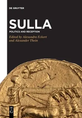 Sulla: Politică și receptare - Sulla: Politics and Reception