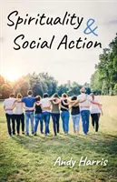 Spiritualitate și acțiune socială - Spirituality & Social Action