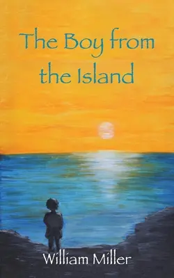 Băiatul de pe insulă (The Boy from the Island) - The Boy from the Island