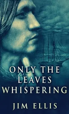 Doar frunzele șoptesc - Only The Leaves Whispering