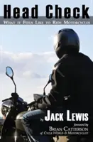 Head Check: Cum e să conduci o motocicletă - Head Check: What It Feels Like to Ride Motorcycles