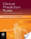Reguli de predicție clinică: A Physical Therapy Reference Manual: Un manual de referință pentru terapie fizică - Clinical Prediction Rules: A Physical Therapy Reference Manual: A Physical Therapy Reference Manual