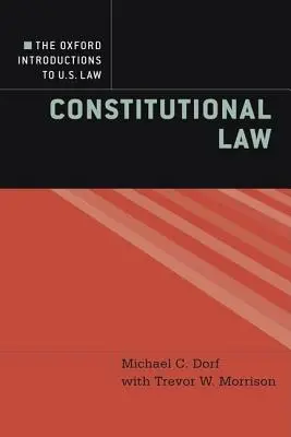 The Oxford Introductions to U.S. Law: Drept constituțional - The Oxford Introductions to U.S. Law: Constitutional Law