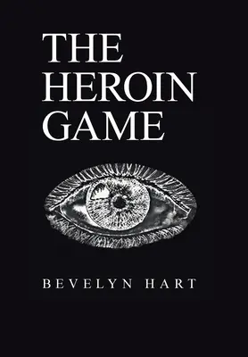 Jocul cu heroina - The Heroin Game