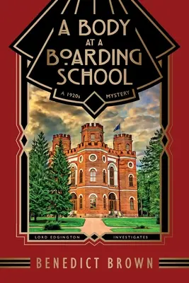 Un cadavru la un internat: Un mister din anii 1920 - A Body at a Boarding School: A 1920s Mystery
