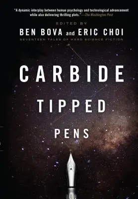 Carbide Tipped Pens: Șaptesprezece povești de science-fiction dur - Carbide Tipped Pens: Seventeen Tales of Hard Science Fiction