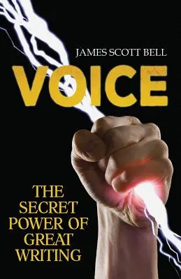 Vocea: Puterea secretă a unei scrieri de excepție - Voice: The Secret Power of Great Writing