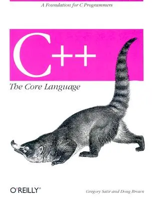 C++ the Core Language: O bază pentru programatorii C - C++ the Core Language: A Foundation for C Programmers
