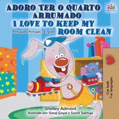 I Love to Keep My Room Clean (Carte bilingvă portugheză engleză - Portugalia) - I Love to Keep My Room Clean (Portuguese English Bilingual Book - Portugal)