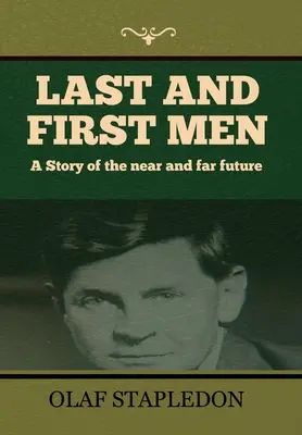 Ultimul și primul om - Last and First Men
