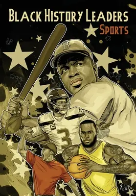 Liderii istoriei negrilor: Sportivi: LeBron James, Jackie Robinson, Russell Wilson și Tiger Woods - Black History Leaders: Athletes: LeBron James, Jackie Robinson, Russell Wilson and Tiger Woods