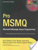 Pro Msmq: Programarea cozii de mesaje Microsoft - Pro Msmq: Microsoft Message Queue Programming