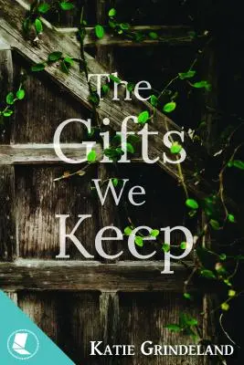 Darurile pe care le păstrăm - The Gifts We Keep