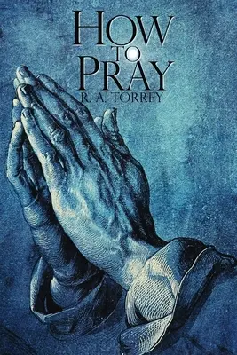 Cum să te rogi - How To Pray