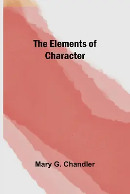 Elementele caracterului - The Elements of Character
