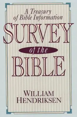 Studiul Bibliei: Un tezaur de informații despre Biblie - Survey of the Bible: A Treasury of Bible Information