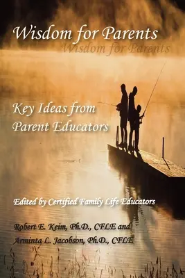 Înțelepciune pentru părinți: Idei cheie de la educatorii pentru părinți - Wisdom for Parents: Key Ideas from Parent Educators