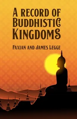 O înregistrare a regatelor budiste - A Record of Buddhistic Kingdoms