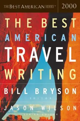 Cele mai bune scrieri americane despre călătorii - The Best American Travel Writing
