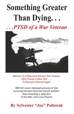 Ceva mai mare decât moartea: PSTD a unui veteran de război - Something Greater Than Dying: PSTD of a War Veteran