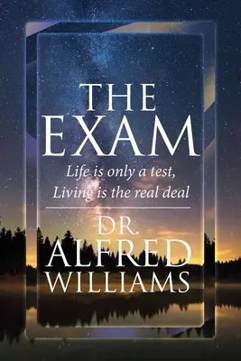 Examenul: Viața este doar un test, Viața este adevărata afacere - The Exam: Life is only a test, Living is the real deal