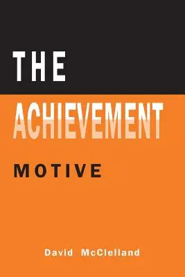 Motivația realizării - The Achievement Motive