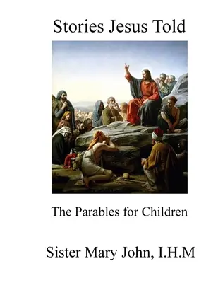 Povești spuse de Iisus: Parabole pentru copii - Stories Jesus Told: The Parables for Children