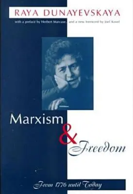 Marxism și libertate: De la 1776 până astăzi - Marxism and Freedom: From 1776 Until Today