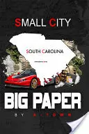 Oraș mic, ziar mare - Small City Big Paper