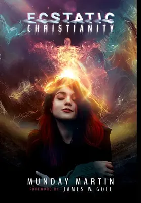 Creștinism extatic - Ecstatic Christianity