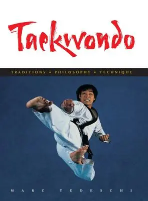 Taekwondo: Tradiții, filosofie, tehnică - Taekwondo: Traditions, Philosophy, Technique