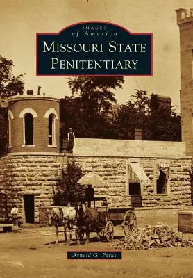 Penitenciarul de Stat Missouri - Missouri State Penitentiary