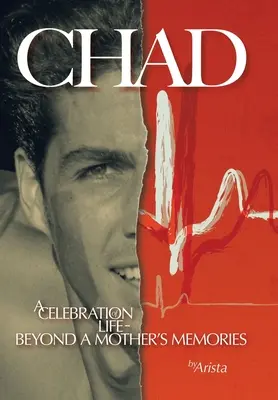 Chad, o celebrare a vieții dincolo de amintirile unei mame - Chad, a Celebration of Life Beyond a Mother's Memories