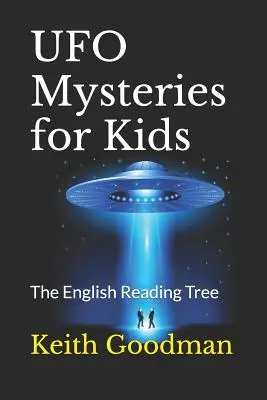 Misterele OZN pentru copii: The English Reading Tree - UFO Mysteries for Kids: The English Reading Tree