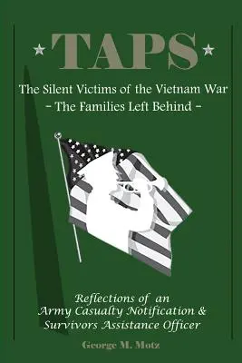 Taps: Victimele tăcute ale războiului din Vietnam: Familiile lăsate în urmă - Taps: The Silent Victims of the Vietnam War: The Families Left Behind