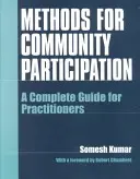 Metode pentru participarea comunității: Un ghid complet pentru practicieni - Methods for Community Participation: A Complete Guide for Practitioners
