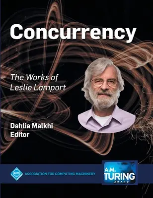 Concurrență: Operele lui Leslie Lamport - Concurrency: The Works of Leslie Lamport